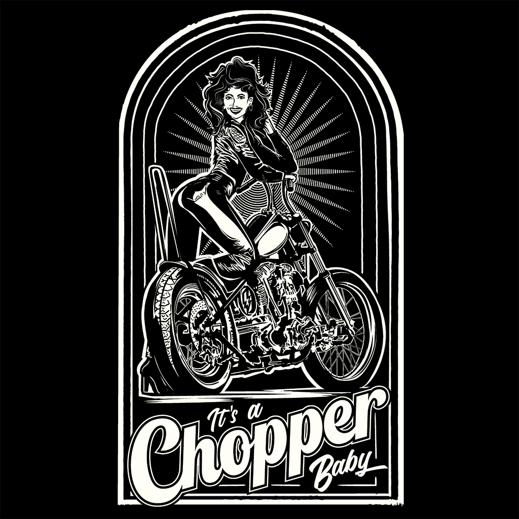 04 - It's a Chopper Baby - T-shirt