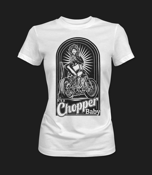It's A Chopper Baby - Women's Tee Shirt
